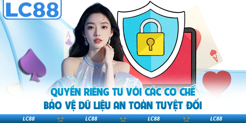 Quyền riêng tư với các cơ chế bảo vệ dữ liệu an toàn tuyệt đối