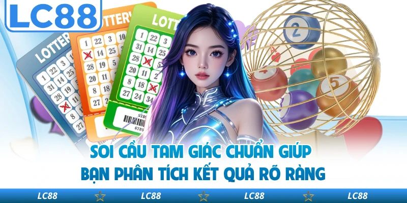 Soi cầu tam giác chuẩn giúp bạn phân tích kết quả rõ ràng